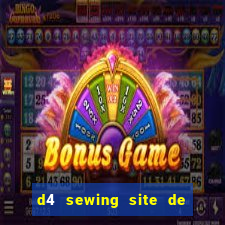 d4 sewing site de relacionamento login